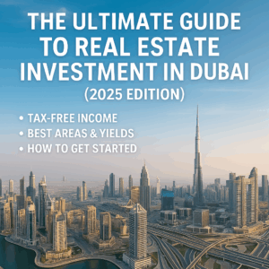Real-Estate-Investment-in-Dubai-2025-Edition
